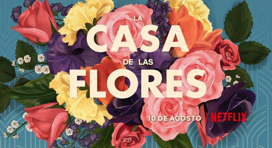 La_Casa_De_Las_Flores_Temporada_1_2018 (1)